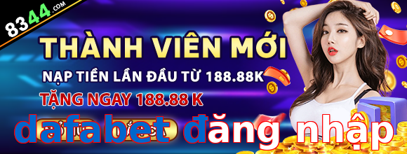 dafabet đăng nhập