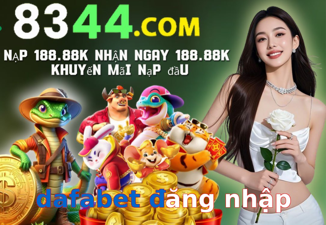 dafabet đăng nhập